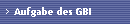 Aufgabe des GBI
